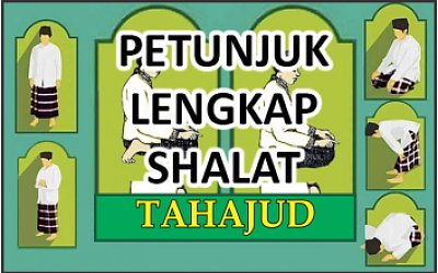 Petunjuk Lengkap Shalat Sunnah Tahajud Shalat Laduni Layanan Digital Untuk Negeri